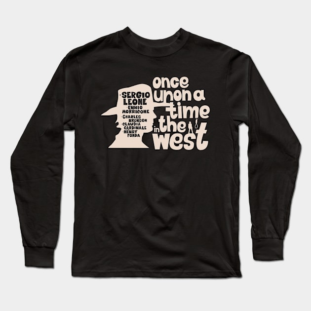 Serenade of the Spaghetti Western: Once Upon a Time in the West - SERGIO LEONE Long Sleeve T-Shirt by Boogosh